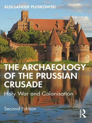 cover image of The Archaeology of the Prussian Crusade